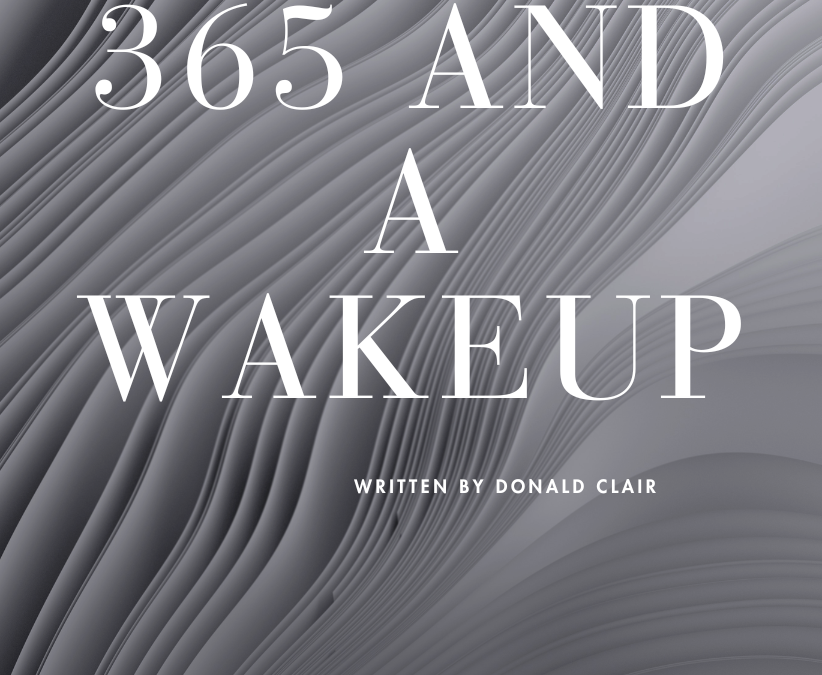 365 and a Wakeup
