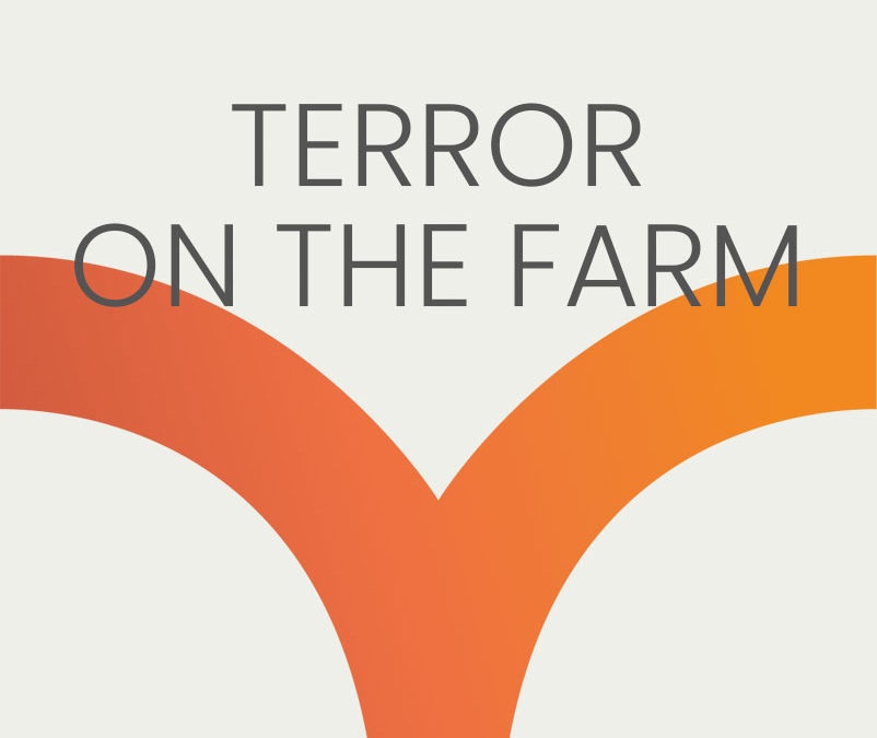 TERROR ON THE FARM