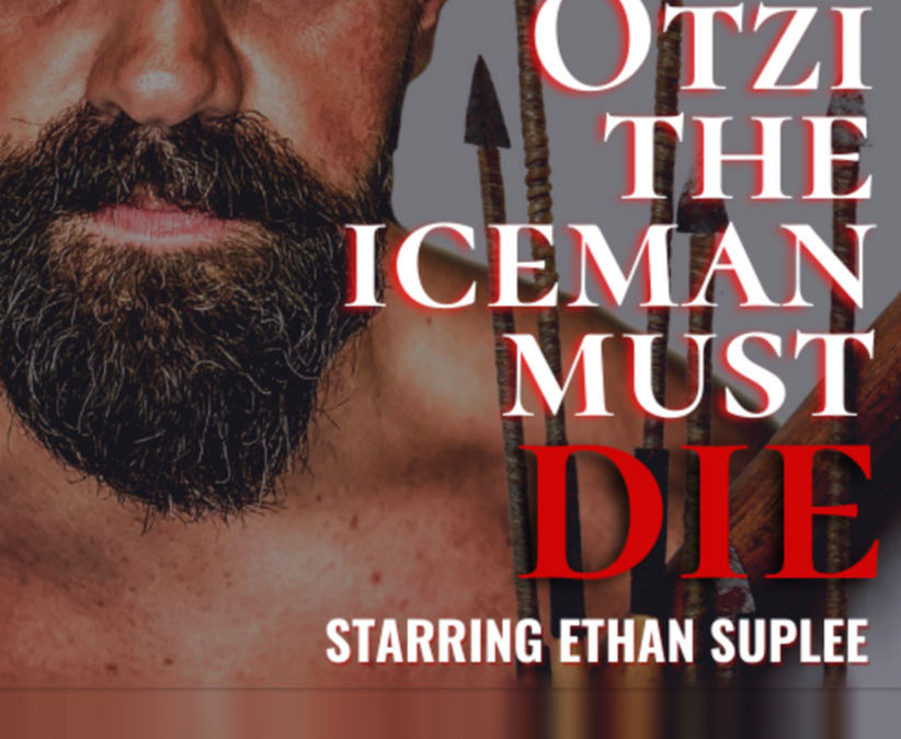 ÖTZI THE ICEMAN MUST DIE
