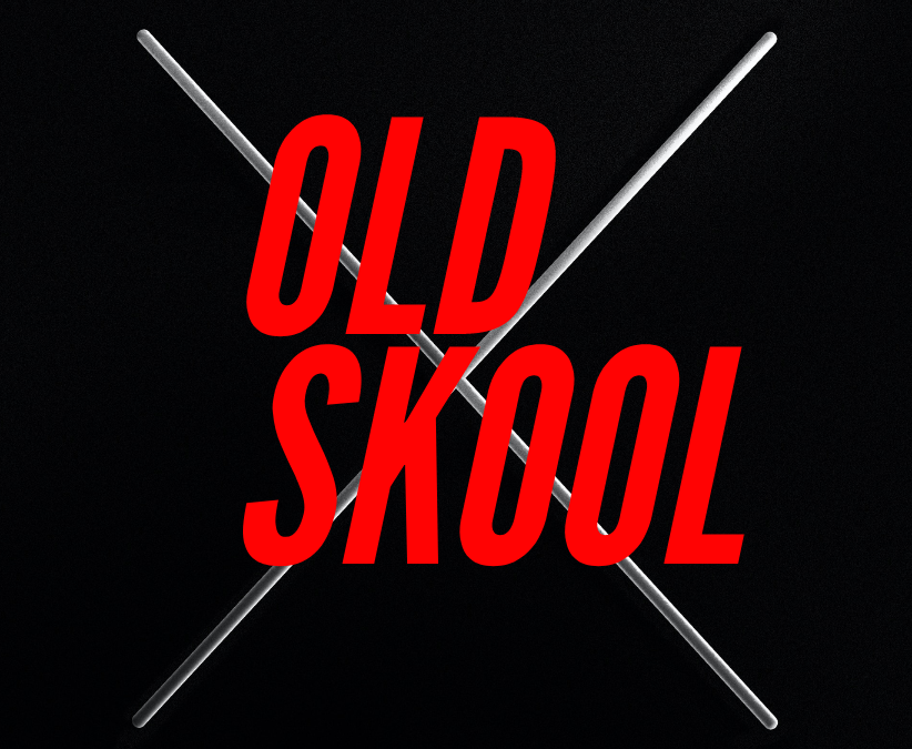 OLD SKOOL