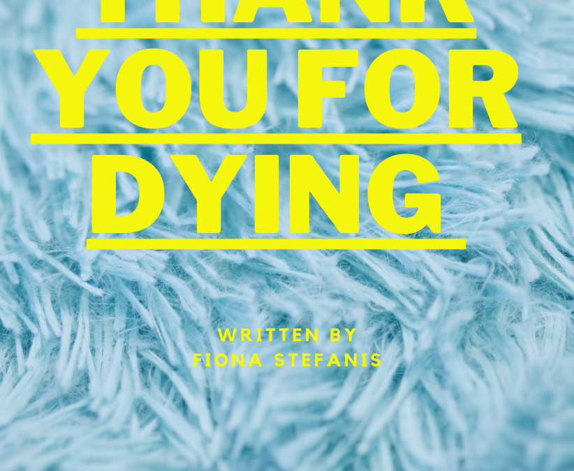 Thank You For Dying