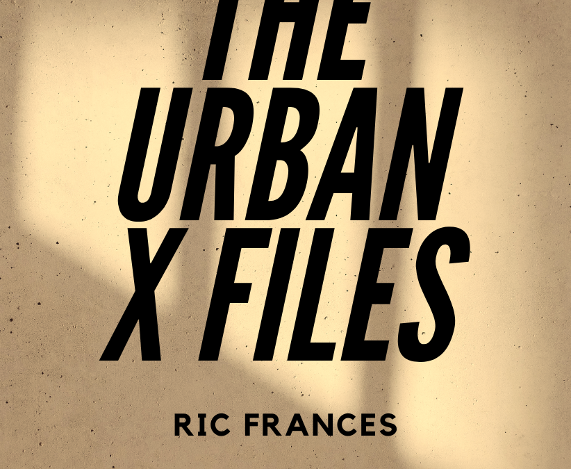 THE URBAN X FILES