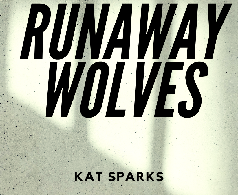 RUNAWAY WOLVES