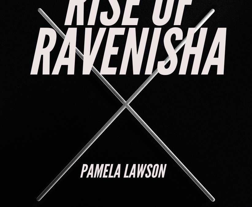 RISE OF RAVENISHA