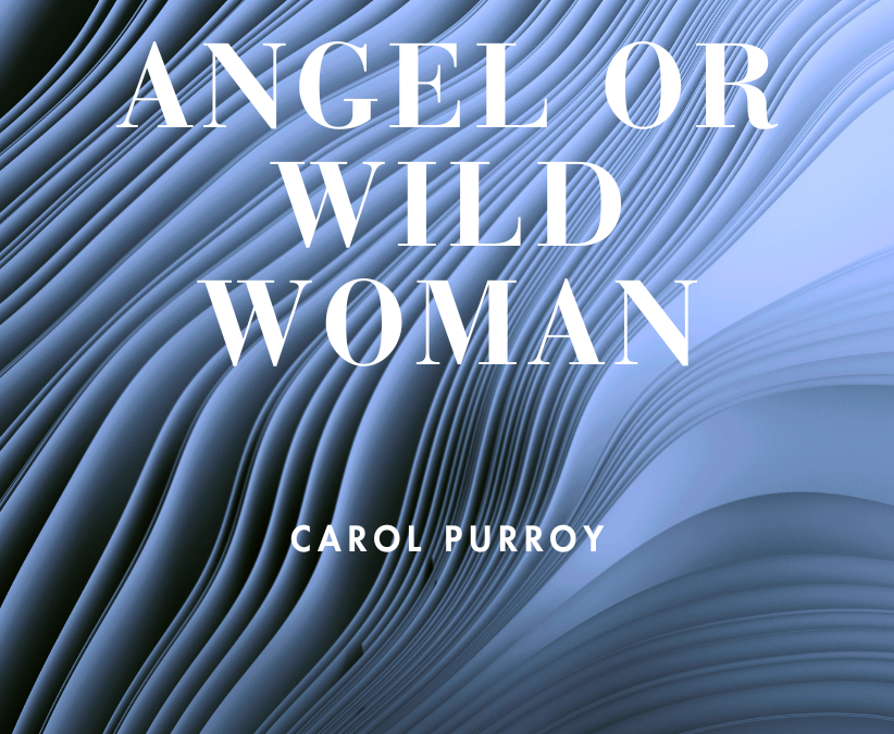 ANGEL OR WILD WOMAN