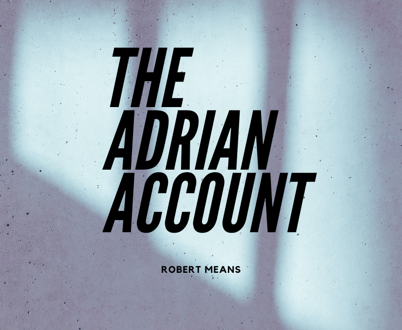 THE ADRIAN ACCOUNT