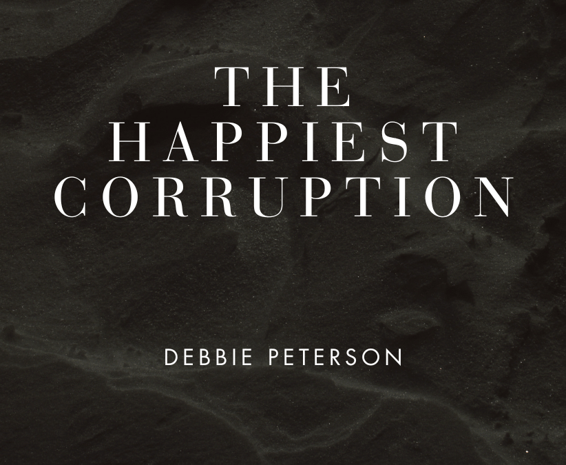 HAPPIEST CORRUPTION  